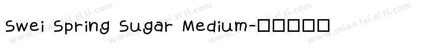 Swei Spring Sugar Medium字体转换